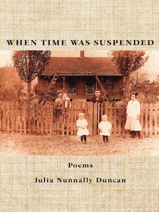 Title details for When Time Was Suspended by Julia Nunnally Duncan - Available